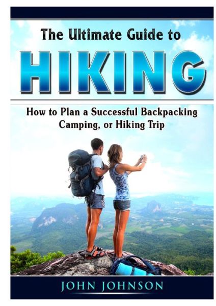 Cover for Johnson John · The Ultimate Guide to Hiking (Paperback Bog) (2019)