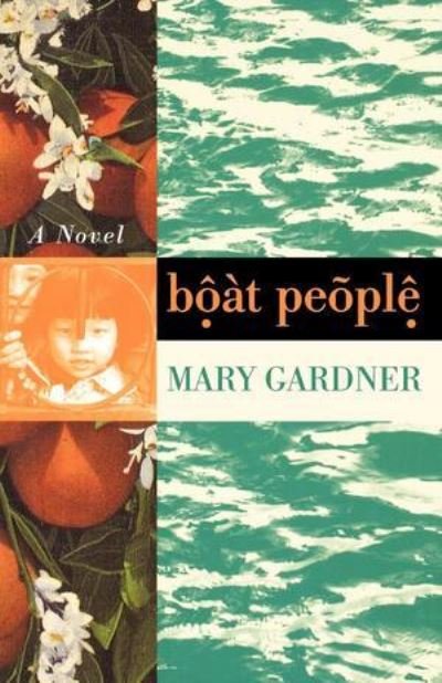 Cover for Mary Gardner · Boat People - A Novel (Paperback Book) (1995)