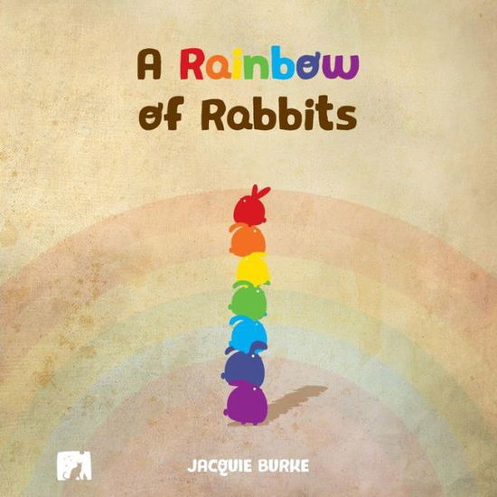 Cover for Jacquie Burke · A Rainbow of Rabbits (Paperback Book) (2019)