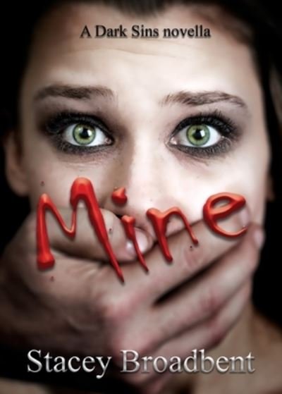 Cover for Stacey Broadbent · Mine (Pocketbok) (2021)