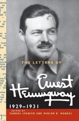 Cover for Ernest Hemingway · The Letters of Ernest Hemingway: Volume 4, 1929-1931 - The Cambridge Edition of the Letters of Ernest Hemingway (Gebundenes Buch) (2017)