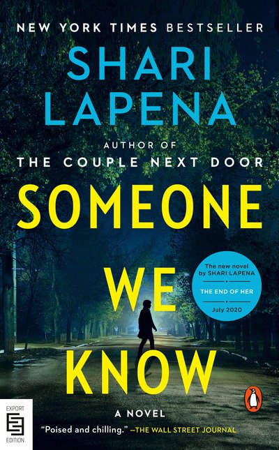 Someone We Know: A Novel - Shari Lapena - Bøker - Penguin Publishing Group - 9780525505365 - 12. mai 2020