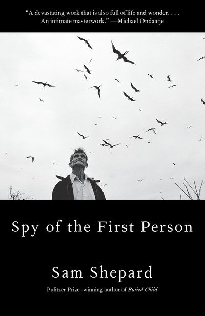 Cover for Sam Shepard · Spy Of The First Person (Paperback Bog) (2018)
