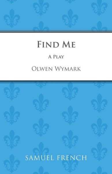 Cover for Olwen Wymark · Find ME (Pocketbok) (1980)