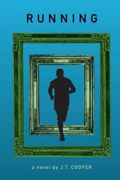 Cover for J T Cooper · Running (Paperback Bog) (2019)