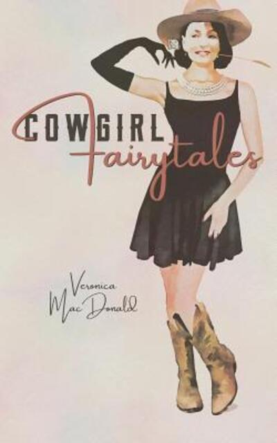 Cover for Veronica MacDonald · Cowgirl Fairytales (Paperback Book) (2019)