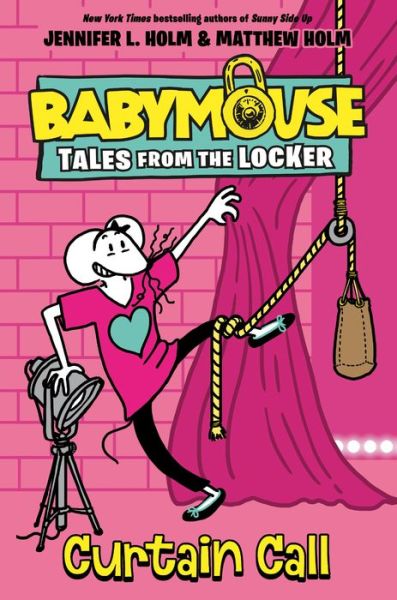 Cover for Jennifer L. Holm · Curtain Call - Babymouse Tales from the Locker (Gebundenes Buch) (2020)