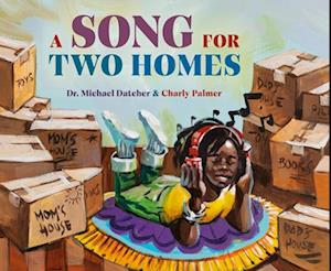 Cover for Michael Datcher · A Song for Two Homes (Hardcover Book) (2025)