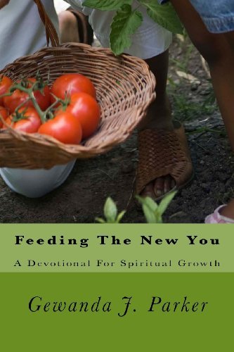 Cover for Gewanda Johnson Parker · Feeding the New You: a Devotional for Spiritual Growth (Pocketbok) (2014)