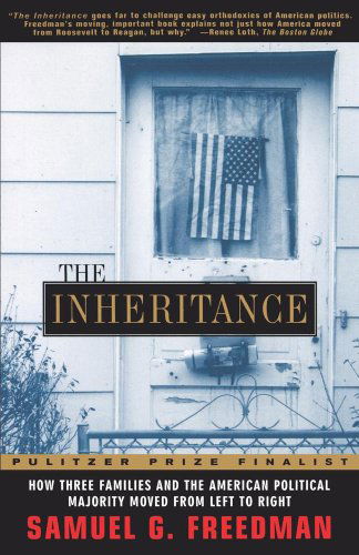 Cover for Samuel G. Freedman · The Inheritance: How Three Families and the American Political Majority Moved from Left to Right (Paperback Book) [Reprint edition] (1998)