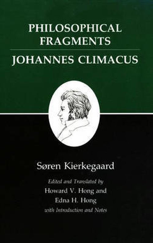 Cover for Søren Kierkegaard · Kierkegaard's Writings, VII, Volume 7: Philosophical Fragments, or a Fragment of Philosophy / Johannes Climacus, or De omnibus dubitandum est. (Two books in one volume) - Kierkegaard's Writings (Taschenbuch) (1985)