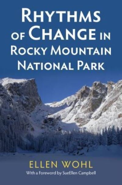 Cover for Ellen Wohl · Rhythms of Change in Rocky Mountain National Park (Hardcover Book) (2016)