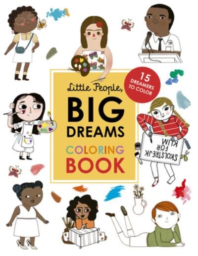 Cover for Maria Isabel Sanchez Vegara · Little People, Big Dreams Coloring Book 15 Dreamers to Color (Bok) (2020)