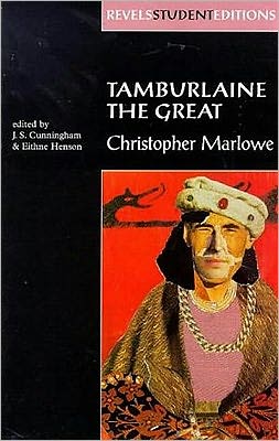 Cover for Christopher Marlowe · Tamburlaine the Great (Revels Student Edition): Christopher Marlowe - Revels Student Editions (Paperback Book) [Revels Student edition] (1998)