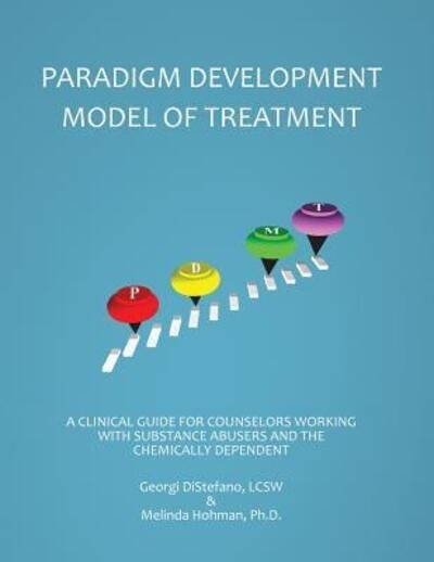 Cover for LCSW Georgi DiStefano · The Paradigm Developmental Model of Treatment &amp; Clinical Manual 2nd Edition (Taschenbuch) (2017)