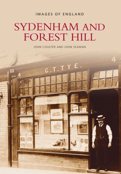 Cover for John Coulter · Sydenham and Forest Hill: Images of England (Paperback Book) (1994)