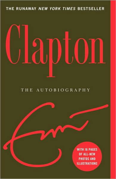 Cover for Eric Clapton · Clapton: The Autobiography (Pocketbok) [8th Printing edition] (2008)