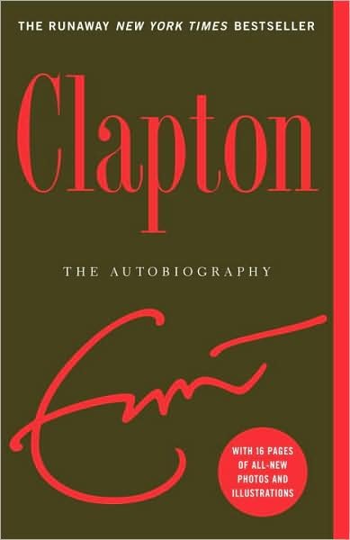 Cover for Eric Clapton · Clapton: The Autobiography (Taschenbuch) [8th Printing edition] (2008)