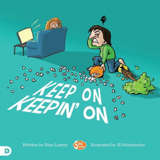 Cover for Dian Layton · Keep on Keepin' On Helping Kids to Never Give Up! (Book) (2020)