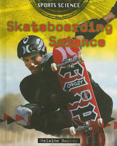 Cover for Helaine Becker · Skateboarding Science (Sports Science) (Hardcover Book) (2008)