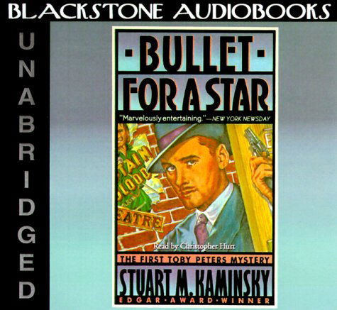 Bullet for a Star: Library Edition - Stuart M. Kaminsky - Äänikirja - Blackstone Audiobooks - 9780786199365 - tiistai 4. tammikuuta 2000