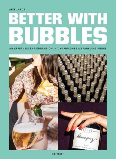 Better with Bubbles - Better with Bubbles - Bücher - Rizzoli International Publications - 9780789341365 - 27. September 2022