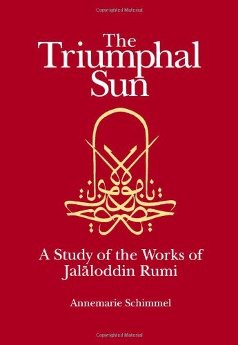 Cover for Annemarie Schimmel · The Triumphal Sun (Persian Studies Series): a Study of the Works of Jalaloddin Rumi (Paperback Bog) (1993)