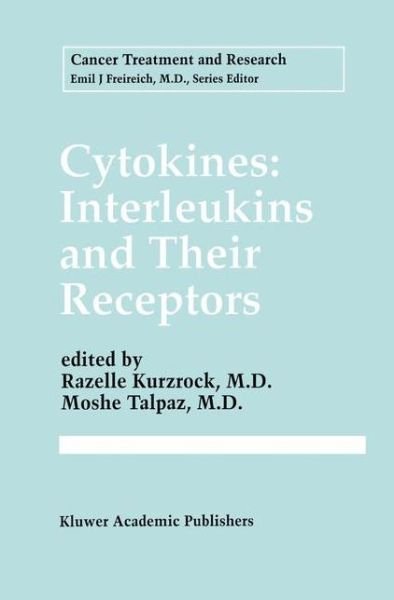 Razelle Kurzrock · Cytokines: Interleukins and Their Receptors - Cancer Treatment and Research (Gebundenes Buch) [1995 edition] (1996)