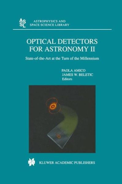 Cover for Eso Ccd Workshop · Optical Detectors For Astronomy II: State-of-the-Art at the Turn of the Millennium - Astrophysics and Space Science Library (Hardcover Book) (2000)