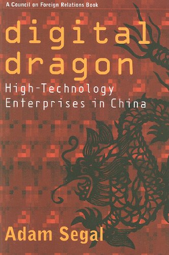 Cover for Adam Segal · Digital Dragon: High-Technology Enterprises in China - Cornell Studies in Political Economy (Paperback Book) (2010)