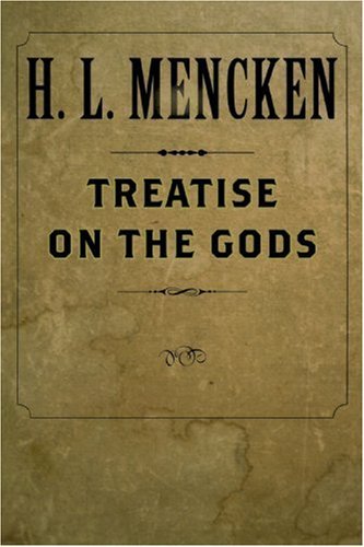 Cover for H. L. Mencken · Treatise on the Gods (Taschenbuch) (2006)