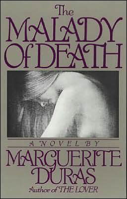 Cover for Marguerite Duras · The Malady of Death (Paperback Book) [Reprint edition] (1994)