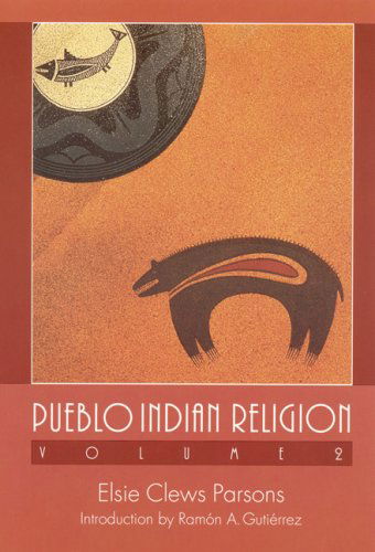 Cover for Elsie Clews Parsons · Pueblo Indian Religion, Volume 2 (Paperback Book) [Bison Books Ed edition] (1996)