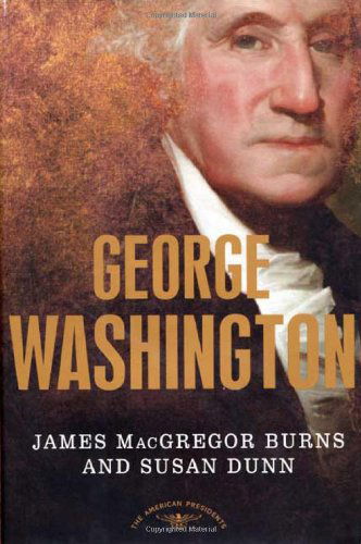 Cover for Susan Dunn · George Washington: The American Presidents Series: The 1st President, 1789-1797 (Hardcover Book) [1st edition] (2004)