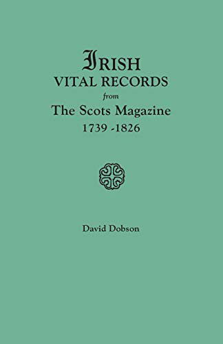 Cover for David Dobson · Irish Vital Records from the Scots Magazine, 1739-1826 (Paperback Book) (2013)