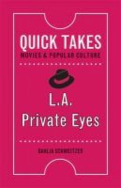 Cover for Dahlia Schweitzer · L.A. Private Eyes (Paperback Book) (2019)