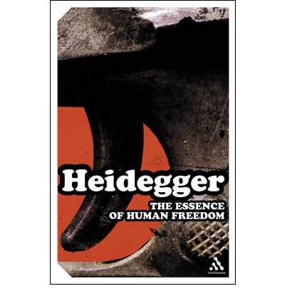 Cover for Martin Heidegger · The Essence of Human Freedom: An Introduction to Philosophy - Continuum Impacts (Paperback Bog) [New edition] (2005)