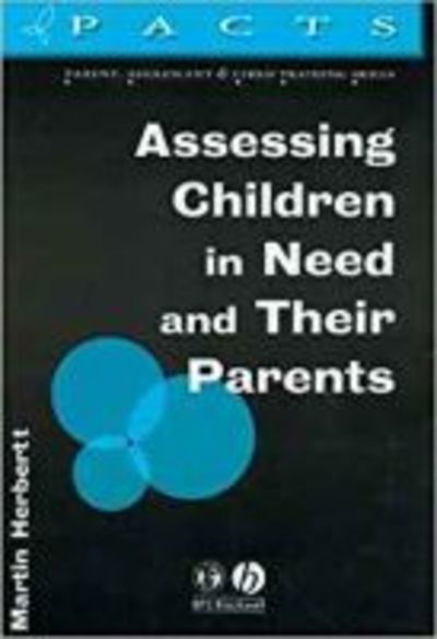 Cover for Martin Herbert · Assessing Children in Need and Their Parents - Parent, adolescent &amp; child training series (Taschenbuch) (1997)