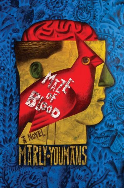 Cover for Marly Youmans · Maze of Blood: a Novel (Gebundenes Buch) (2015)