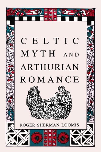 Cover for Roger Sherman Loomis · Celtic Myth and Arthurian Romance (Paperback Bog) (2005)