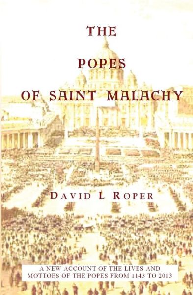 Cover for Mr David L Roper · The Popes of Saint Malachy (Paperback Book) (2013)