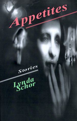 Cover for Lynda Schor · Appetites (Paperback Book) [2nd Rep edition] (2000)