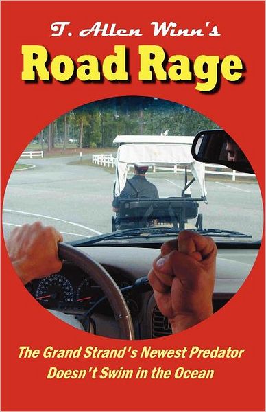 Cover for T. Allen Winn · Road Rage (Paperback Book) (2011)