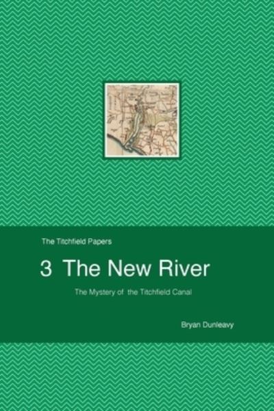 Cover for Bryan Dunleavy · The New River (Paperback Book) (2022)