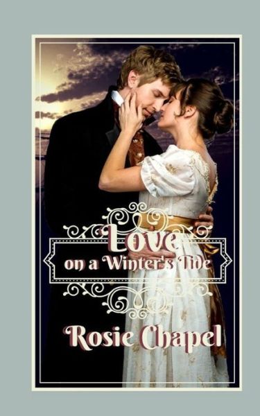 Cover for Rosie Chapel · Love on a Winter's Tide (Paperback Book) (2017)