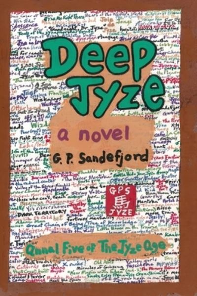 Cover for G P Sandefjord · Deep Jyze : Annal Five of the Jyze Age (Paperback Book) (2018)