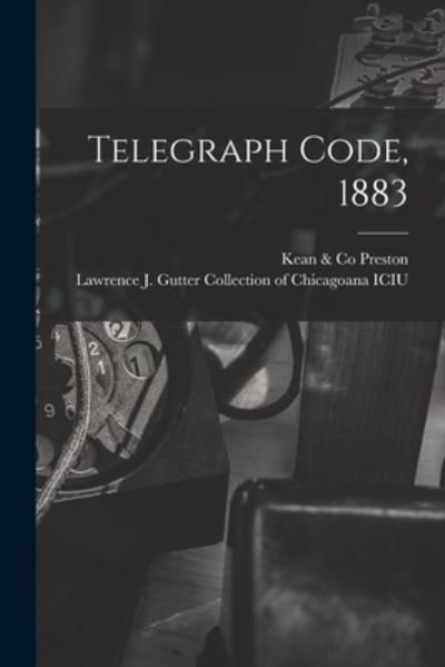 Cover for Kean &amp; Co Preston · Telegraph Code, 1883 (Pocketbok) (2021)