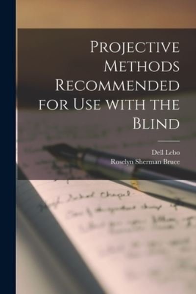 Cover for Dell Lebo · Projective Methods Recommended for Use With the Blind (Paperback Book) (2021)