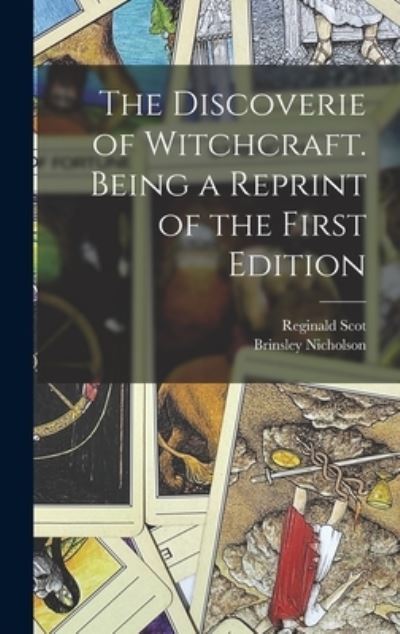 Cover for Reginald Scot · Discoverie of Witchcraft. Being a Reprint of the First Edition (Book) (2022)