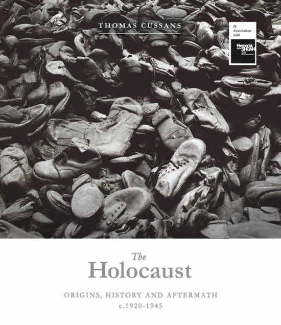 Thomas Cussans · The Holocaust: Origins, History and Aftermath c.1920-1945 (Hardcover Book) (2025)